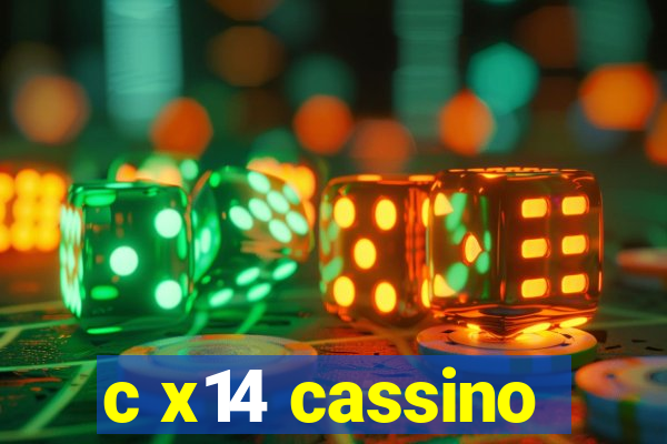 c x14 cassino